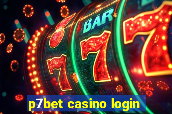 p7bet casino login